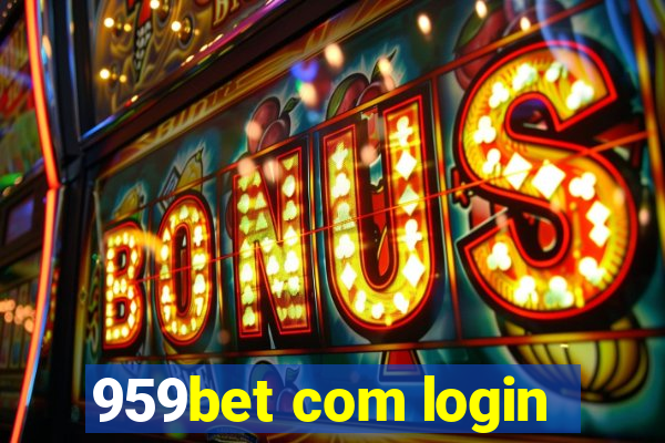 959bet com login